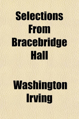 Book cover for Selections from Bracebridge Hall