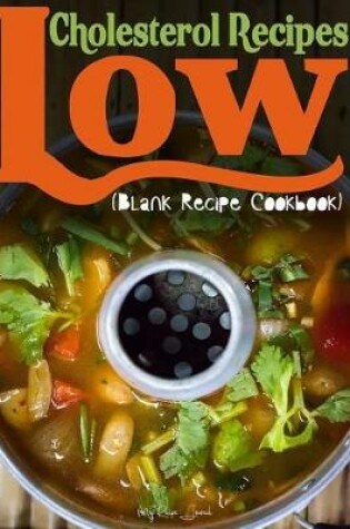 Cover of Low Cholesterol Recipes