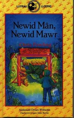 Book cover for Llyfrau Lloerig: Newid Mân, Newid Mawr