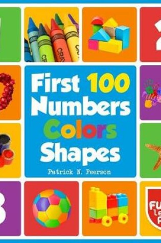 Cover of First 100 Numbers Colours & Shapes