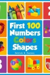 Book cover for First 100 Numbers Colours & Shapes