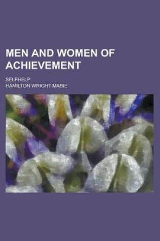 Cover of Men and Women of Achievement; Selfhelp