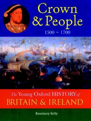 Book cover for The Oxford History of Britain and Ireland: Volume 3: Crown and People