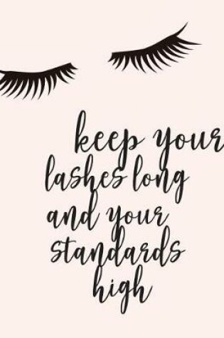 Cover of Keep your lashes long and your standards high