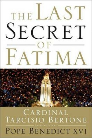 Cover of The Last Secret Of Fatima