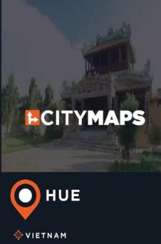 Cover of City Maps Hue Vietnam