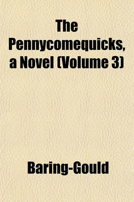 Book cover for The Pennycomequicks, a Novel (Volume 3)