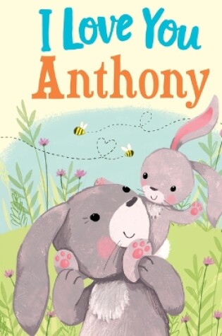 Cover of I Love You Anthony