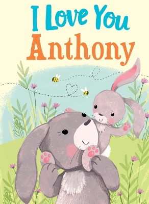 Book cover for I Love You Anthony