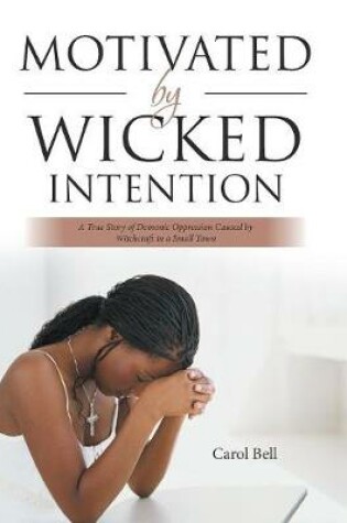 Cover of Motivated by Wicked Intention