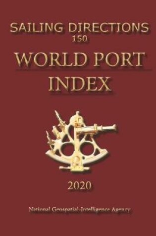 Cover of Sailing Directions 150 World Port Index