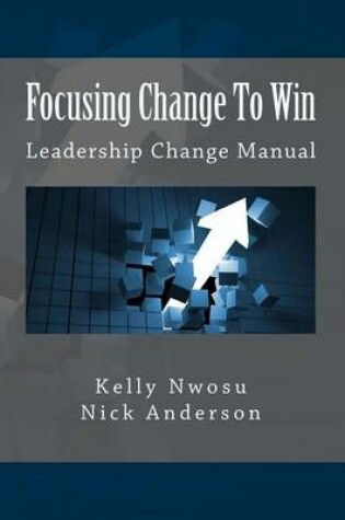 Cover of Focusing Change To Win