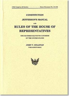 Book cover for Constitution Jefferson's Manual and Rules of the House of Representatives of the United States One Hundred Eleventh Congress