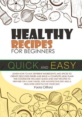 Cover of Healthy Recipes for Beginners Quick and Easy