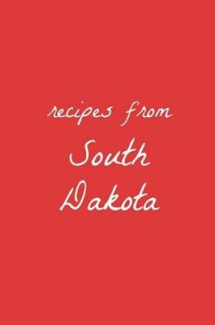 Cover of Recipes from South Dakota