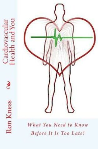 Cover of Cardiovascular Health and You