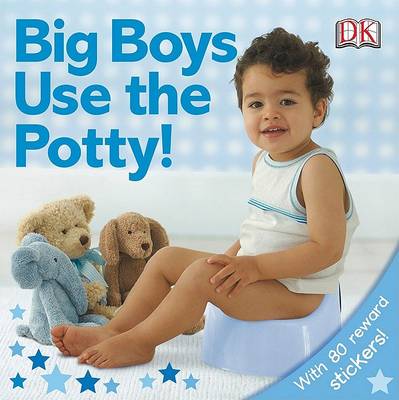 Cover of Big Boys Use the Potty!