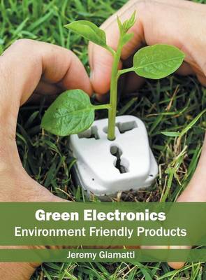 Cover of Green Electronics: Environment Friendly Products