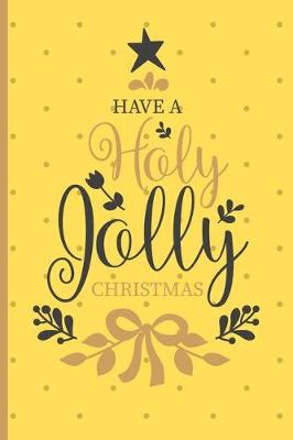 Book cover for Have a Holy Joly Christmas