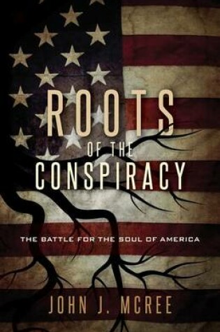 Cover of Roots of the Conspiracy