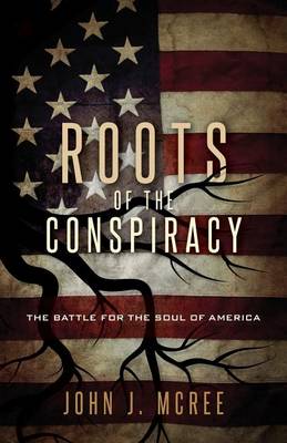 Book cover for Roots of the Conspiracy