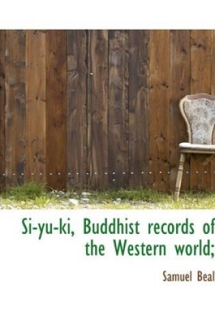 Cover of Si-Yu-KI, Buddhist Records of the Western World;