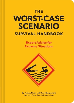Book cover for The NEW Worst-Case Scenario Survival Handbook