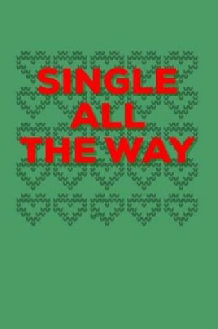 Cover of Single All The Way