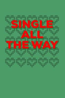 Book cover for Single All The Way