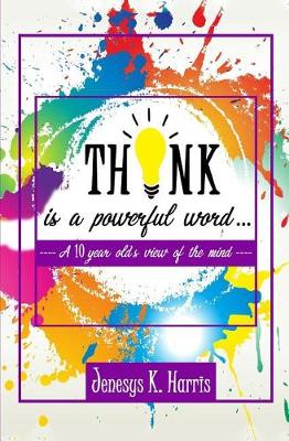 Book cover for Think Is a Powerful Word...