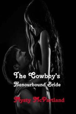 Cover of The Cowboy's Honourbound Bride