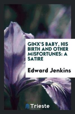 Book cover for Ginx's Baby, His Birth and Other Misfortunes