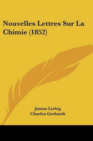 Cover of Nouvelles Lettres Sur La Chimie (1852)