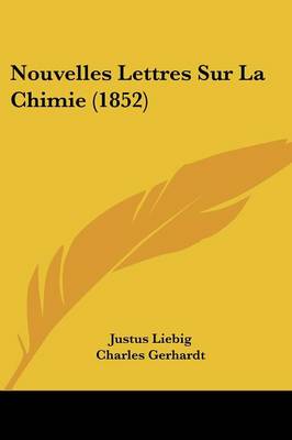 Book cover for Nouvelles Lettres Sur La Chimie (1852)