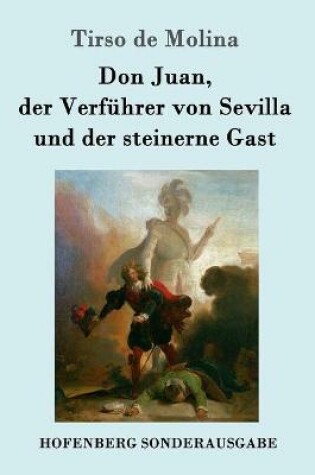 Cover of Don Juan, der Verführer von Sevilla und der steinerne Gast