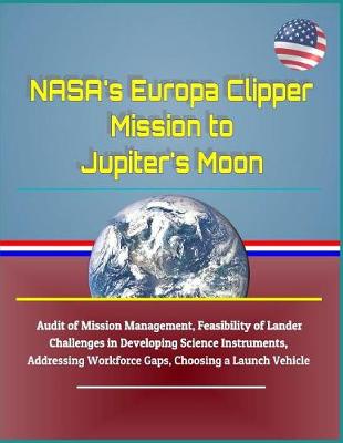 Book cover for NASA's Europa Clipper Mission to Jupiter's Moon