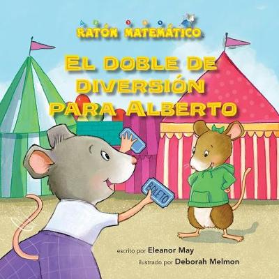 Cover of El Doble de Diversión Para Alberto (Albert Doubles the Fun)