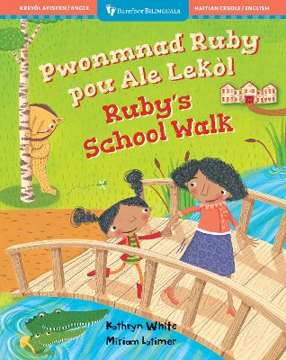 Book cover for Ruby's School Walk (Bilingual Haitian Creole & English)