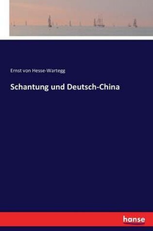 Cover of Schantung und Deutsch-China