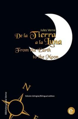Cover of De la Tierra a la luna/From the Earth to the moon