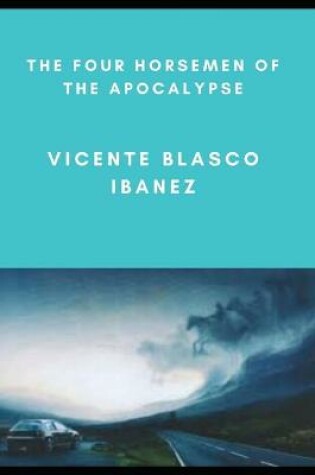 Cover of THE FOUR HORSEMEN OF THE APOCALYPSE (Annotated)