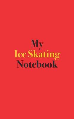 Book cover for My Ice Skating Notebook