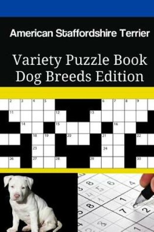 Cover of American Staffordshire Terrier Variety Puzzle Book Dog Breeds Edition