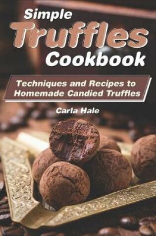 Cover of Simple Truffles Cookbook