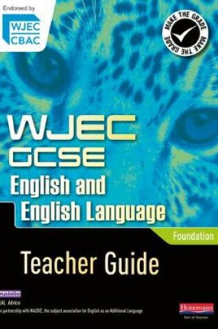 Cover of WJEC GCSE English and English Language Foundation Teacher Guide