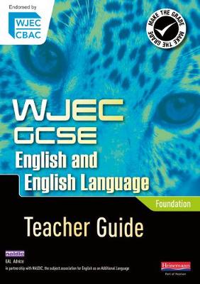 Book cover for WJEC GCSE English and English Language Foundation Teacher Guide