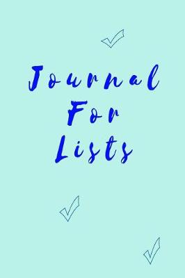 Book cover for Journal For Lists