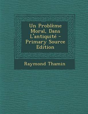 Book cover for Un Probleme Moral, Dans L'Antiquite