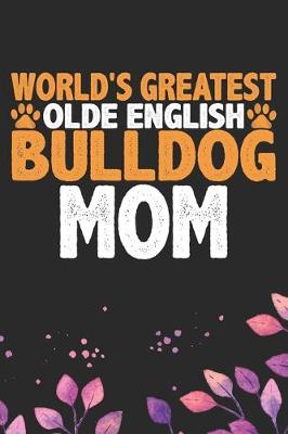 Book cover for World's Greatest Olde English Bulldog Mom