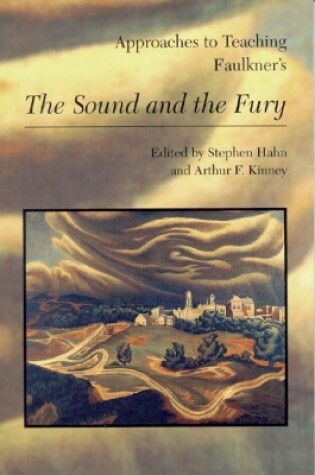 Cover of Approaches to Teaching Faulkner's The Sound and the Fury